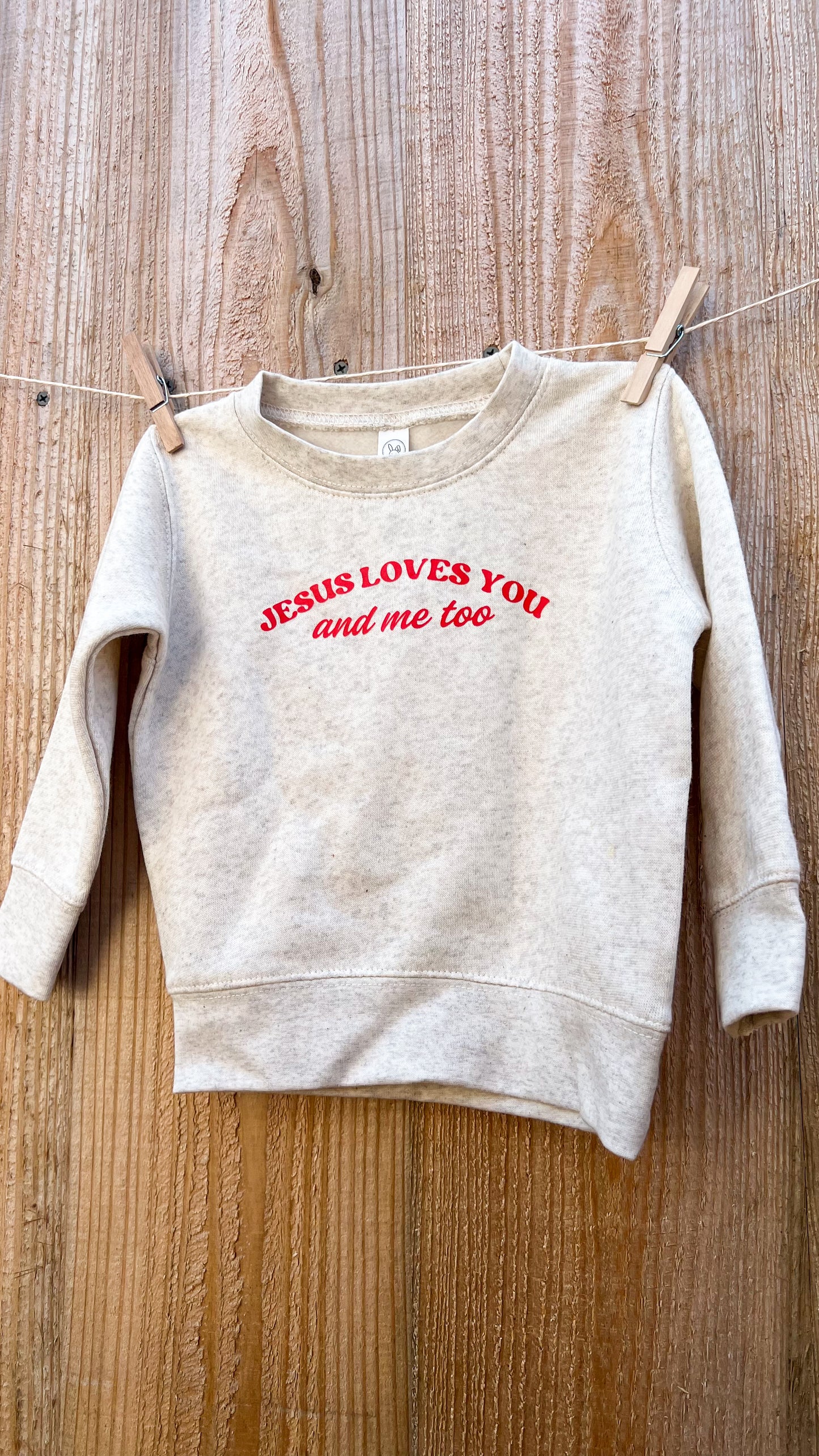 Jesus Loves You Toddler Sweatshirt
